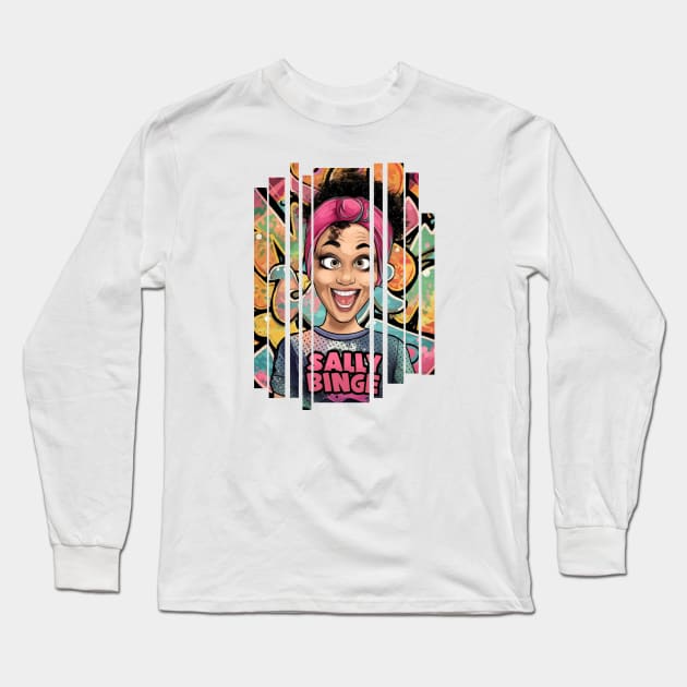 SEE SALLY BINGE girl! Long Sleeve T-Shirt by Lolane